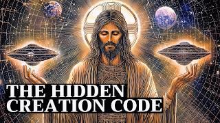 The Hidden Code Behind All Creation | Ancient Knowledge