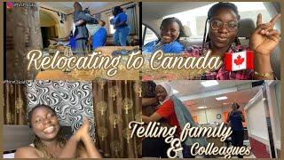 Relocating From Nigeria to Canada |  Getting PPR + Telling family and colleagues | Emotional