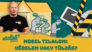 Mobiltilalom az iskolákban: Védelem vagy túlzás? | KözÉlet #014