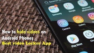 How to hide videos on Android Phones - Best video Locker App