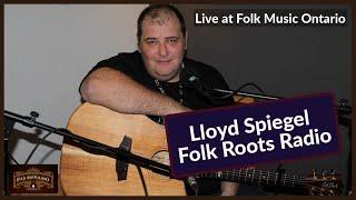 Lloyd Spiegel - Live at Folk Music Ontario