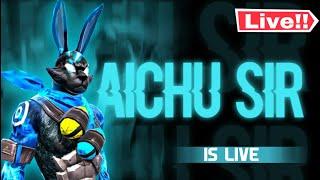 AICHU SIR IS LIVE TEAMCODE ,GAMRPLAY 