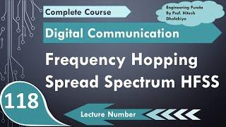 Frequency Hopping Spread Spectrum FHSS (Block Diagram, Working, Performance, Hoping & Applications)