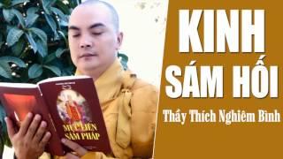 Tụng Kinh Sám Hối - Kinh Phật Giáo Hay Nhất (Thích Nghiêm Bình)