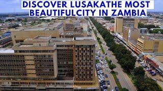 Discover Lusaka, Largest and Most Beautiful City in Zambia