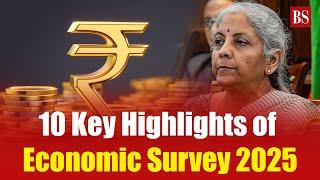 10 Key Highlights of Economic Survey 2025 | Union Budget 2025 | Budget session | Tax cut