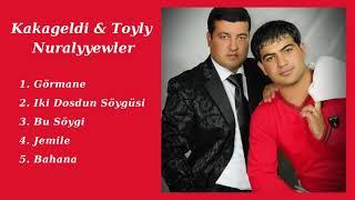 KAKAGELDİ & TOYLY  NURALYYEWLER - MP3