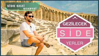 Side Travel Guide - Antalya's Most Surprising Holiday Destination! Side Attractions