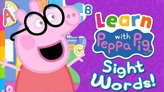 What are Sight Words Peppa Pig?  Learn With Peppa Pig - Sight Words