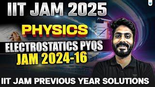 IIT JAM & GATE 2025: Physics | Electrostatics PYQs JAM 2024-16 | Previous Year solutions | Unacademy