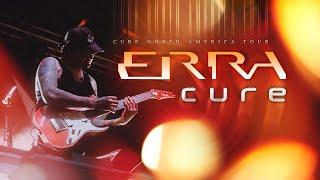 ERRA - "Cure" LIVE! Cure North America Tour