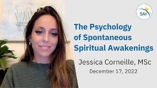 Spontaneous STEs - The Psychology of Spontaneous Spiritual Awakenings, Jessica Corneille MSc