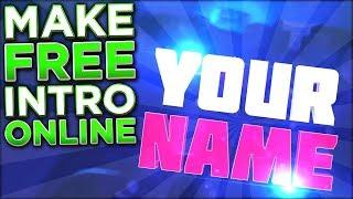 How to Make A YouTube INTRO FOR FREE No Software/Programs Needed! (2017 Tutorial)