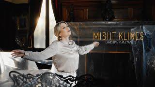 Christine Pepelyan - Misht Klines