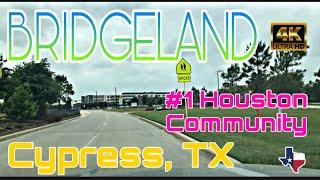 Bridgeland - Cypress - #1 Selling Community in Houston (Tour & Drive Thru)