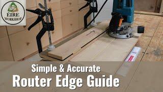 Simple and Accurate Router Edge Guide / Router Jig (Perfect grooves, dados and more)