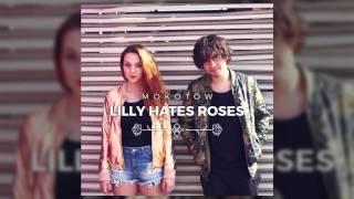 Lilly Hates Roses -  Spiders And Snakes