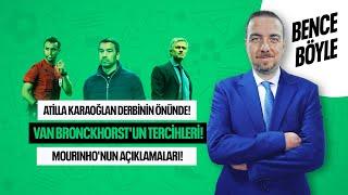 BAŞROLDE HAKEMLER, VAN BRONCKHORTS VE KADRO KALİTESİ! BENCE BÖYLE!