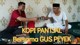 KOPI PANTJAL NGAJI BARENG GUS PEYEK