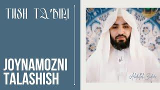 Tush taʼbiri-373 | Tushda joynamoz talashish | Shayx Abdulloh Zufar hafizahulloh