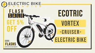 Ecotric Vortex 36V/9Ah 350W 7 Speed Cruiser Electric Bike Review by Electric Bike Paradise