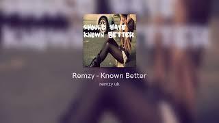 Remzy - Known Better