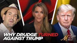 Why Did Media Influencer Matt Drudge Turn Against Donald Trump? With Chris Moody and Jamie Weinstein