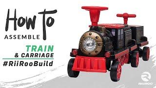 RiiRoo 2020 ChooChoo™ Electric Train 12v Kids Electric Ride On Train Assembly Instructions