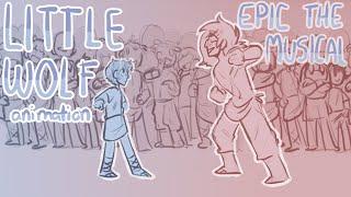 Little wolf- Epic the Musical animation