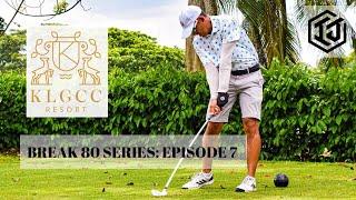 Break 80 Series:EP7:  1st timer at the prestige Kuala Lumpur Golf & Country Club (KLGCC). #golfers