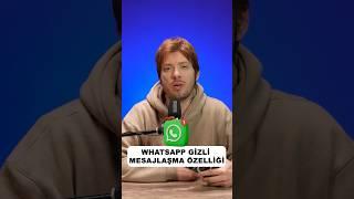 WHATSAPP GİZLİ MESAJLAŞMA ÖZELLİĞİ