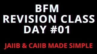 BFM ||  REVISION || DAY 1 || JAIIB  & CAIIB MADE SIMPLE