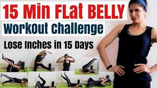 15 MIN Flat Belly Workout At Home | 15 Days Challenge to lose Inches with Full Core Exercise Routine