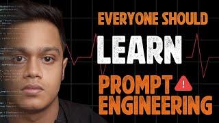 Everyone Should Learn Prompt Engineering #promptengineering