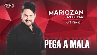 Pega a mala - Mariozan Rocha