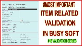 #013|MOST IMPORTANT|ITEM REALTED VALIDATION IN BUSY SOFTWARE|CALL FOR DEMO|9210161132