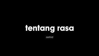 Astrid - tentang rasa (lirik)