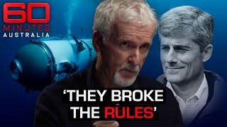 EXTENDED INTERVIEW: James Cameron on the OceanGate sub disaster | 60 Minutes Australia