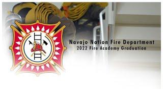 Fire Academy Graduation | Navajo Nation Fire Department | 2022