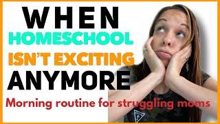 Morning routine for struggling moms || New Homeschool Mom Morning Routine