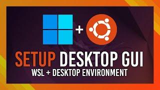 Install Desktop GUI for WSL | WSL Enable Desktop Guide