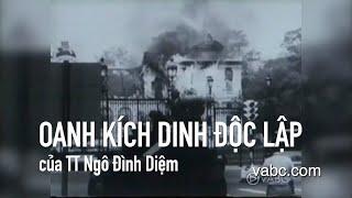 Oanh kích Dinh Độc Lập của Tổng Thống Ngô Dình Diệm 1962