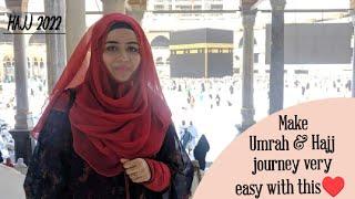 How you can make your Hajj & Umrah journey very easy? | Most important thing about Hajj & Umrah 2022