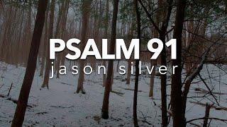  Psalm 91 Song - My God In Whom I Trust