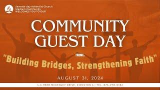 Community Guest Day || Stadium Community Seventh-day Adventist Church || August 31, 2024