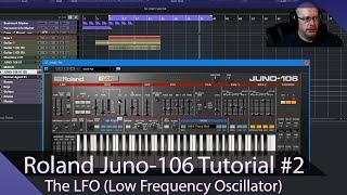 Roland Juno-106 Tutorial Ep.02 - The LFO (Low Frequency Oscillator)