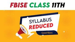 Class 11th Syllabus Reduced! | Important Update from Federal Board