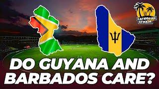 Do Guyana and Barbados care about West Indies cricket?