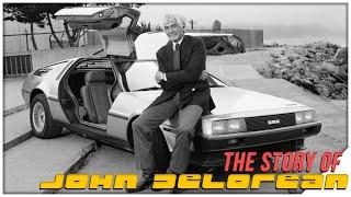 The Story Of John DeLorean and DMC