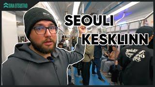 LÕUNA-KOREA AVASTAMINE: Seoul, Metroo ja Vaatetorn